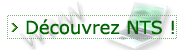 D&eacute;couvrez N.T.S. !